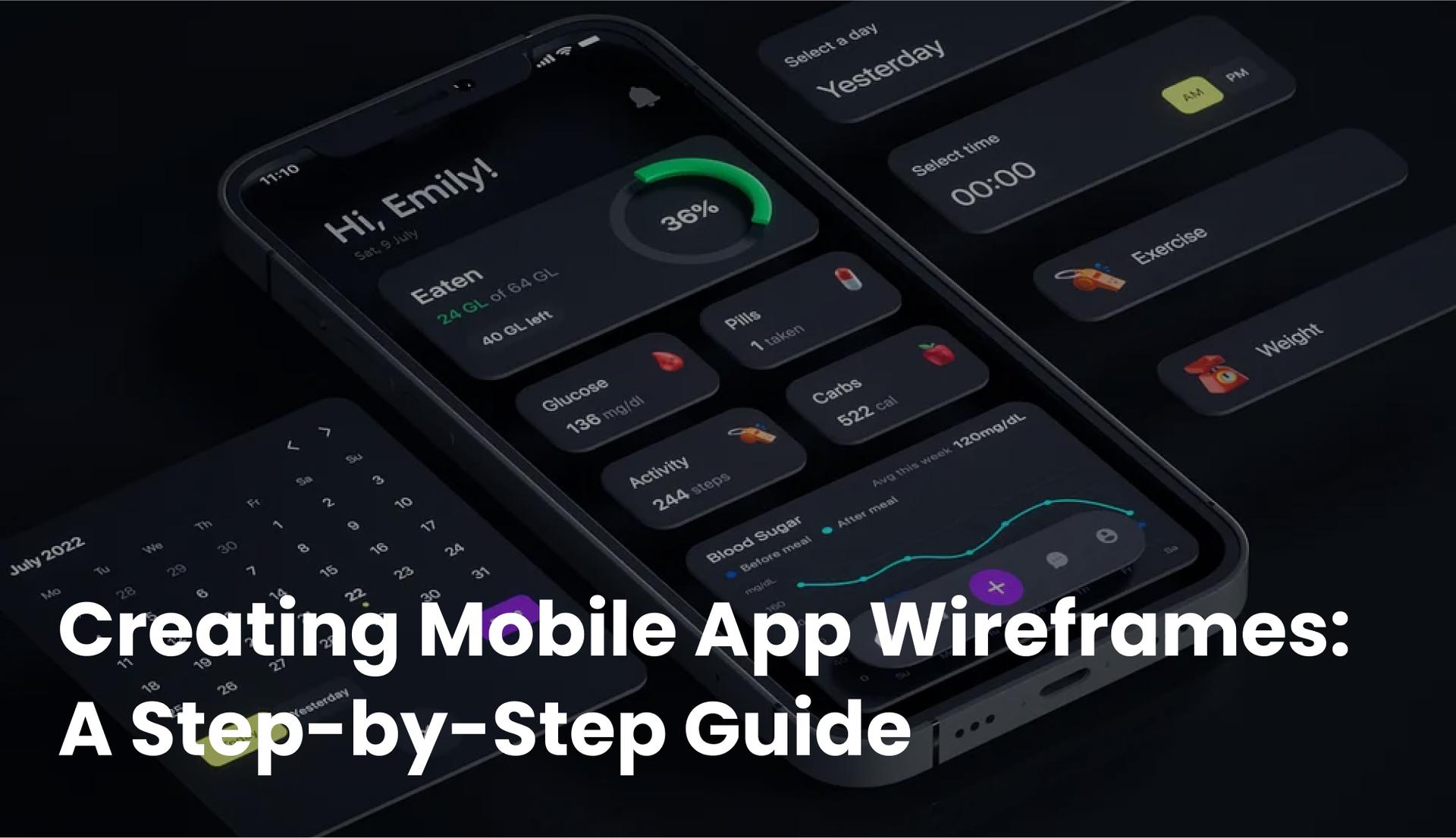 Creating Mobile App Wireframes: A Step-by-Step Guide
